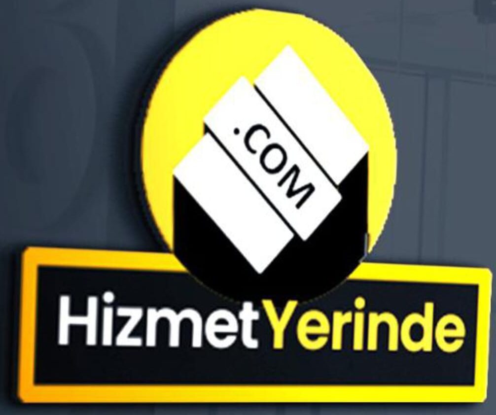 HİZMET YERİNDE